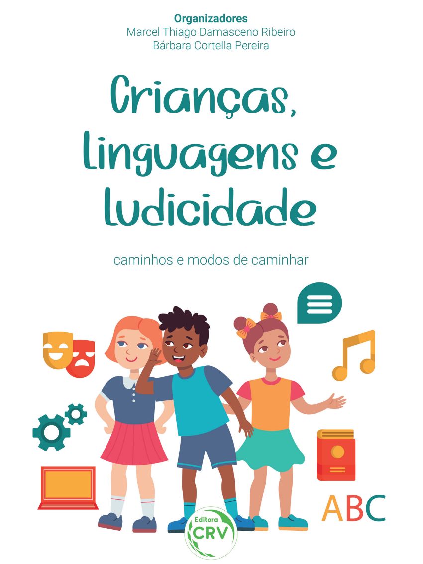 Crianças, Linguagens E Ludicidade: Caminhos E Modos De Caminhar